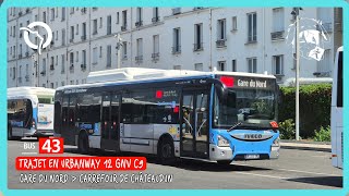 [4K60] RATP Bus 43 - Trajet de Gare du Nord à Carrefour de Châteaudun en Urbanway 12 GNV C9
