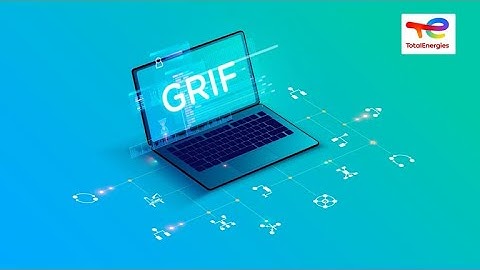 TotalEnergies - GRIF software suite for RAMS studies