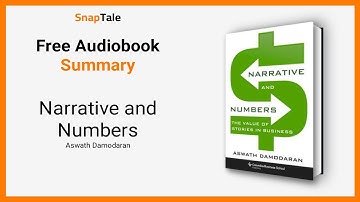 Narrative and Numbers by Aswath Damodaran: 10 Minute Summary