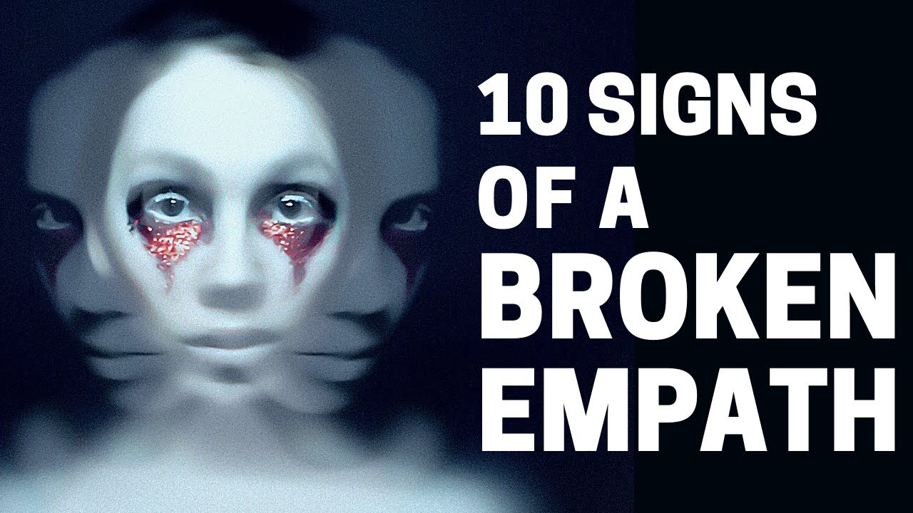 10 Signs of a Broken Empath - YouTube