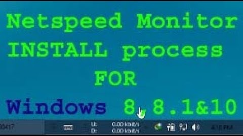 Netspeed Monitor install process For Windows 8, Windows 8 1 & Windows 10