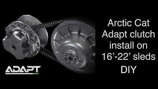 Arctic Cat Adapt clutch DIY install on 16'-22' Cat sleds.
