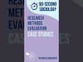 Case Studies | Evaluating Research Methods | AQA A-Level Sociology