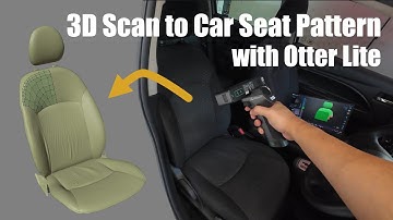 3D Scanning to Car Seat Pattern: Full Workflow with Creality Scan Otter Lite