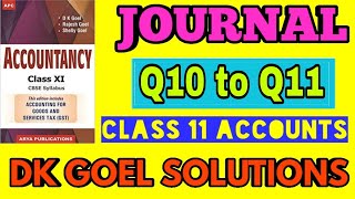 Journal | Class 11 | Accounts | Q10 to Q11 | Part 5 | Dk goel solutions | Commerce guruji | screenshot 3