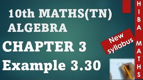 class 10th maths chapter 3 example 3.30 tn samacheer hiba maths