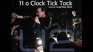 U2 11 O Clock Tick Tock   Live at Irving Plaza 2000 (Remastered)