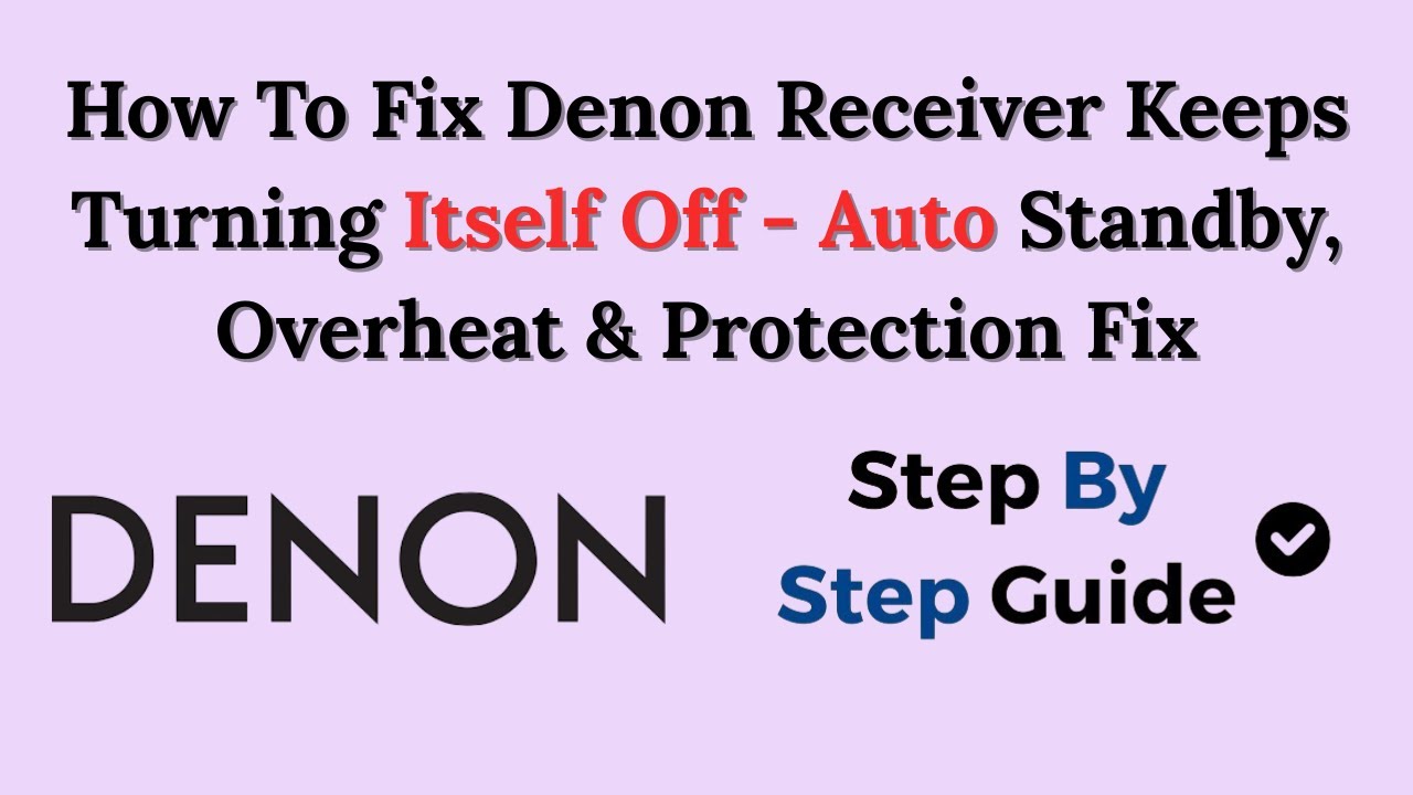 Как исправить проблему с самопроизвольным выключением ресивера Denon — устранение проблем с автом...