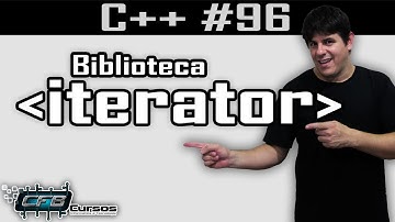 Biblioteca iterator - Curso de C++ #96