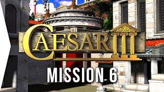 Caesar III ► #6 Syracusae & The 'Realistic' City! - [HD Campaign Gameplay]