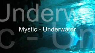 Mystic - Underwater  (Original mix)