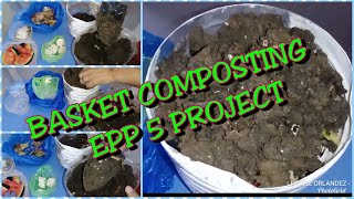 BASKET COMPOSTING EPP 5 PROJECT/ Assignment/TLE 5 MELC/Step by Step process