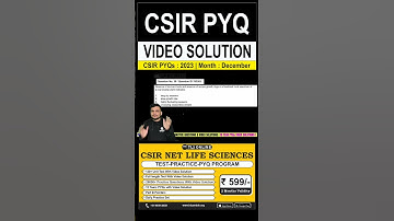 CSIR PYQs | Year: 2023 | Month: December | Video Solution | #csirlifescience #csirnet 2024 #shorts
