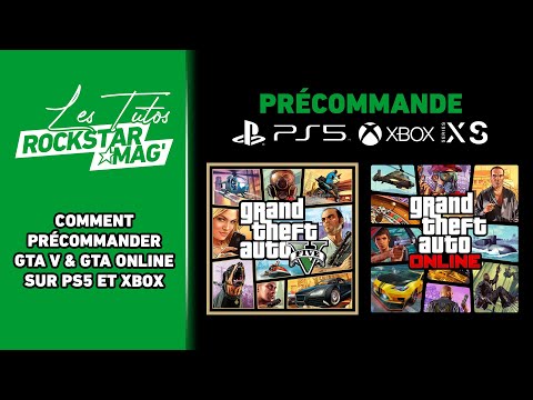 COMMENT PRÉCOMMANDER GTA V & GTA ONLINE SUR PS5 ET XBOX SERIES X/S ?