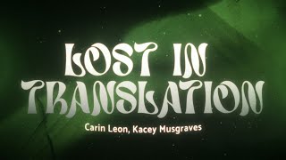 Lost In Translation - Carin León, Kacey Musgraves 🌙 (Lyrics)