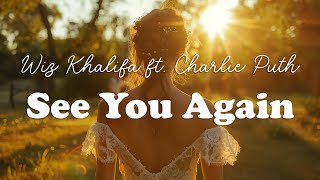 Wiz Khalifa - See You Again ft. Charlie Puth (Lyrics)