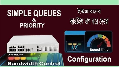 Mikrotik 12: Mikrotik Queue Configuration (Simple Queue & Priority Concept)