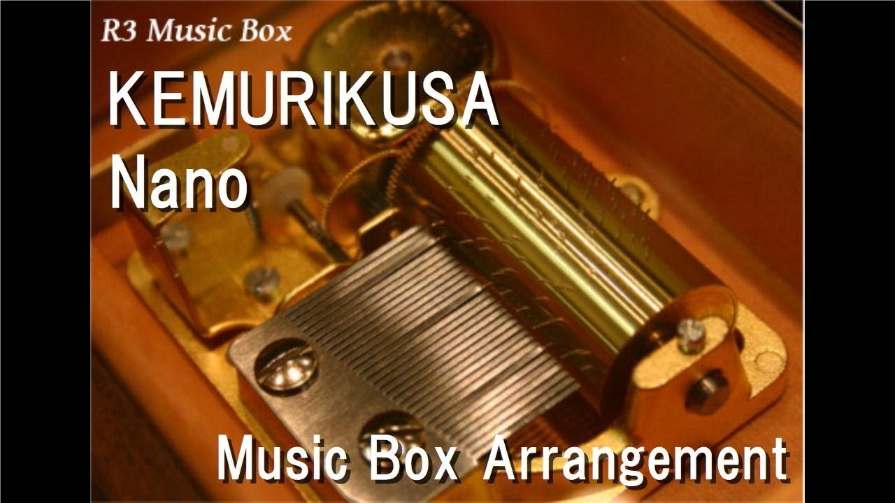 Kemurikusa Nano Music Box Anime Kemurikusa Op Youtube