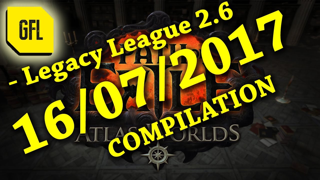 Path of Exile 2.6: 16/07/2017 RIP, Close Calls, Funny, Lucky & Unlucky Stuff on Twitch +2WRace