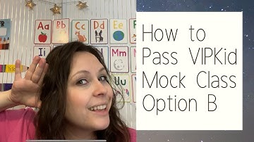How to pass VIPKid Mock Class levels 2/3 option B | Walk-through | Tips and Tricks