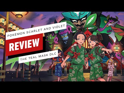 Review: Pokémon Scarlet and Violet: The Teal Mask – Destructoid
