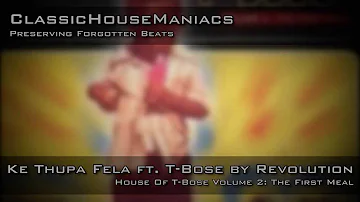 Revolution - Ke Thupa Fela ft. T-Bose