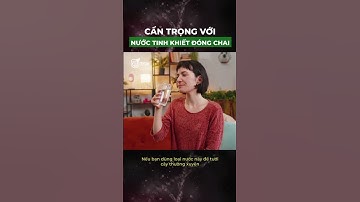 Nước Tinh Khiết Đóng Chai Có Nên Dùng Thường Xuyên - PAZACO