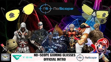 No-Scope Gaming Glasses - Official Intro