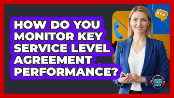 How do you monitor key service level agreement performance?