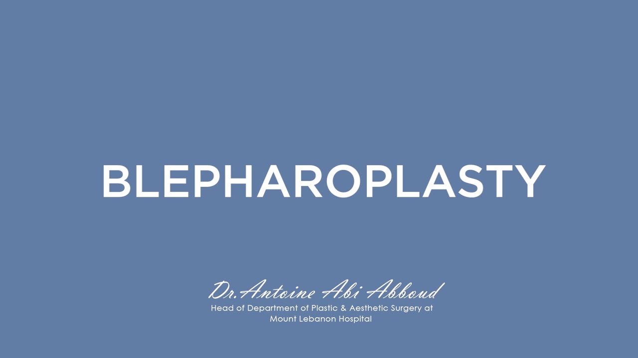 Blepharoplasty: What You Need To Know