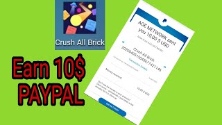 Earn 10$ How to earn money online with Crush All Brick to 10$ - 200$ | Free PayPal Money Online, screenshot 4