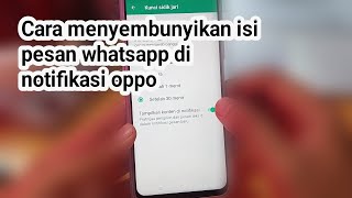Cara menyembunyikan isi pesan whatsapp di notifikasi oppo