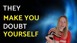 7 Ways Narcissists Make You Doubt Yourself (Without You Realising)