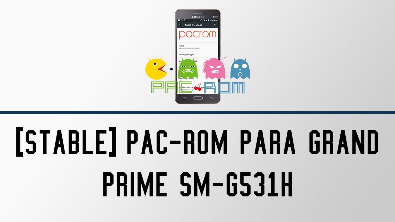 [STABLE] Pac-ROM 6.0.1 para Grand Prime SM-G531H - YouTube
