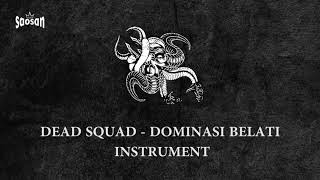 Dead Squad Dominasi Belati Instrument Karaoke