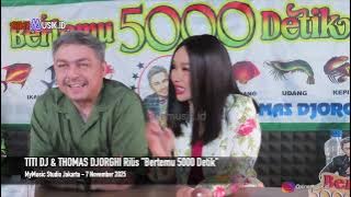 TITI DJ & THOMAS DJORGHI Rilis 'Bertemu 5000 Detik'
