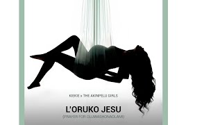 KieKie \& Akinpelu Sisters - L’oruko Jesu (Prayer for Oluwashonaolami) [Official Video]
