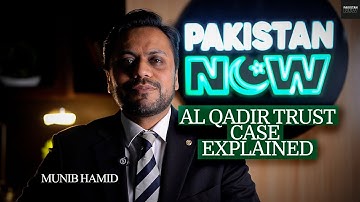 AL QADIR TRUST CASE EXPLAINED | ft. Munib Hamid