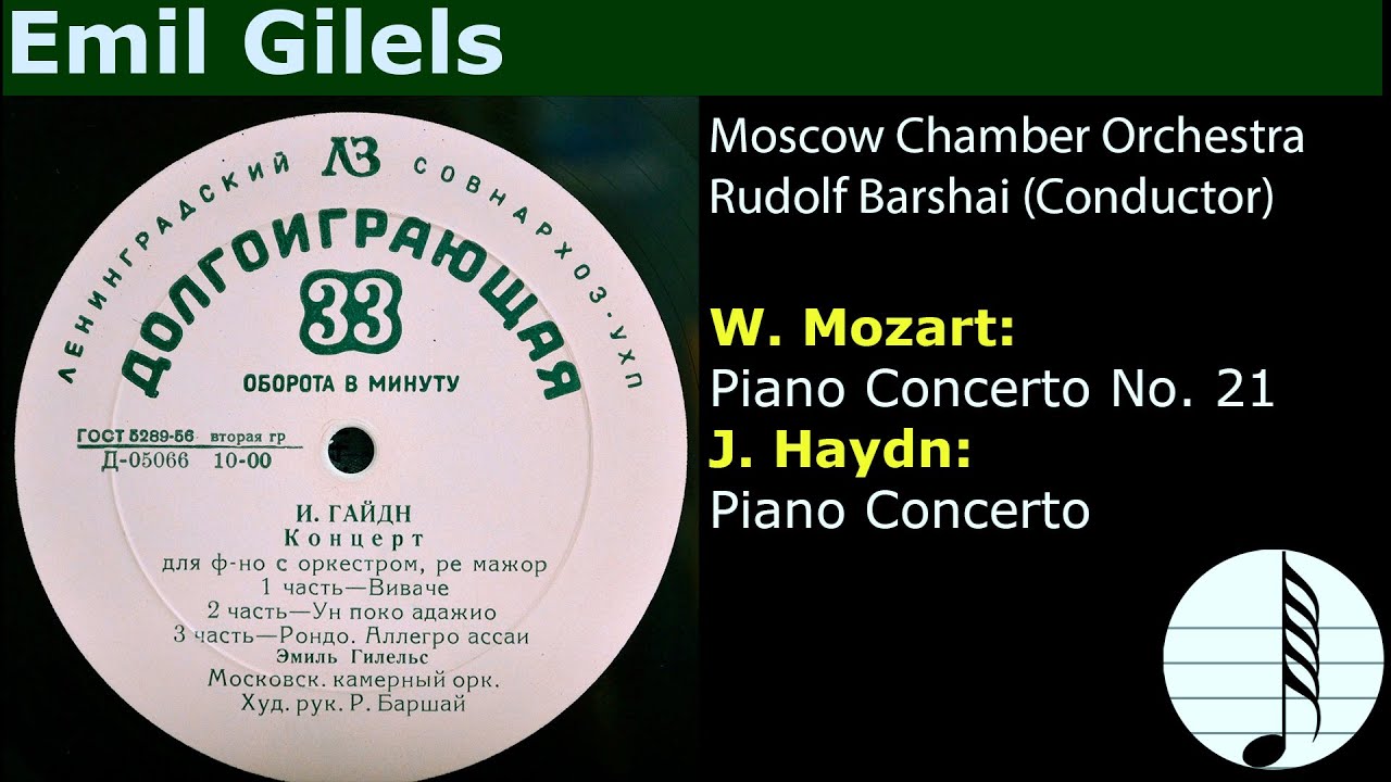 Obejrzyj Emil Gilels, R. Barshai. W. Mozart: Piano Concerto No. 21. J. Haydn: Piano Concerto w YouTube Obejrzyj Emil Gilels, R. Barshai. W. Mozart: Piano Concerto No. 21. J. Haydn: Piano Concerto w YouTube