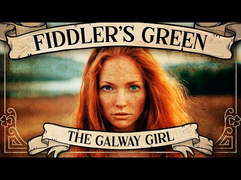 FIDDLER'S GREEN - THE GALWAY GIRL (Official Video)