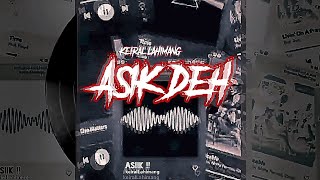 ASIK MASHUP!!_-_(Remix)_Keiral Lahimang_2025