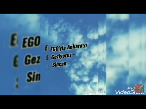 Ego'yla Ankara'yı Geziyoruz - Sincan