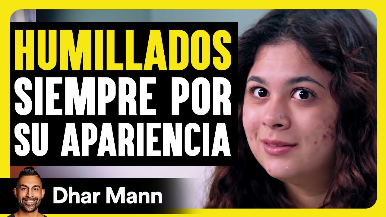 Humillados Siempre Por Su Apariencia | Dhar Mann