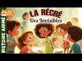La Récré des Invisibles 🪄 Histoire pour s'endormir | livre audio pour enfants en Français, école