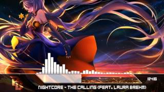 [Nightcore] - The Calling (feat. Laura Brehm)