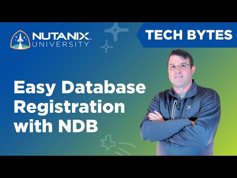Registering Existing Database with Nutanix Database Service | DB Solution Series #5 | Tech Bytes
