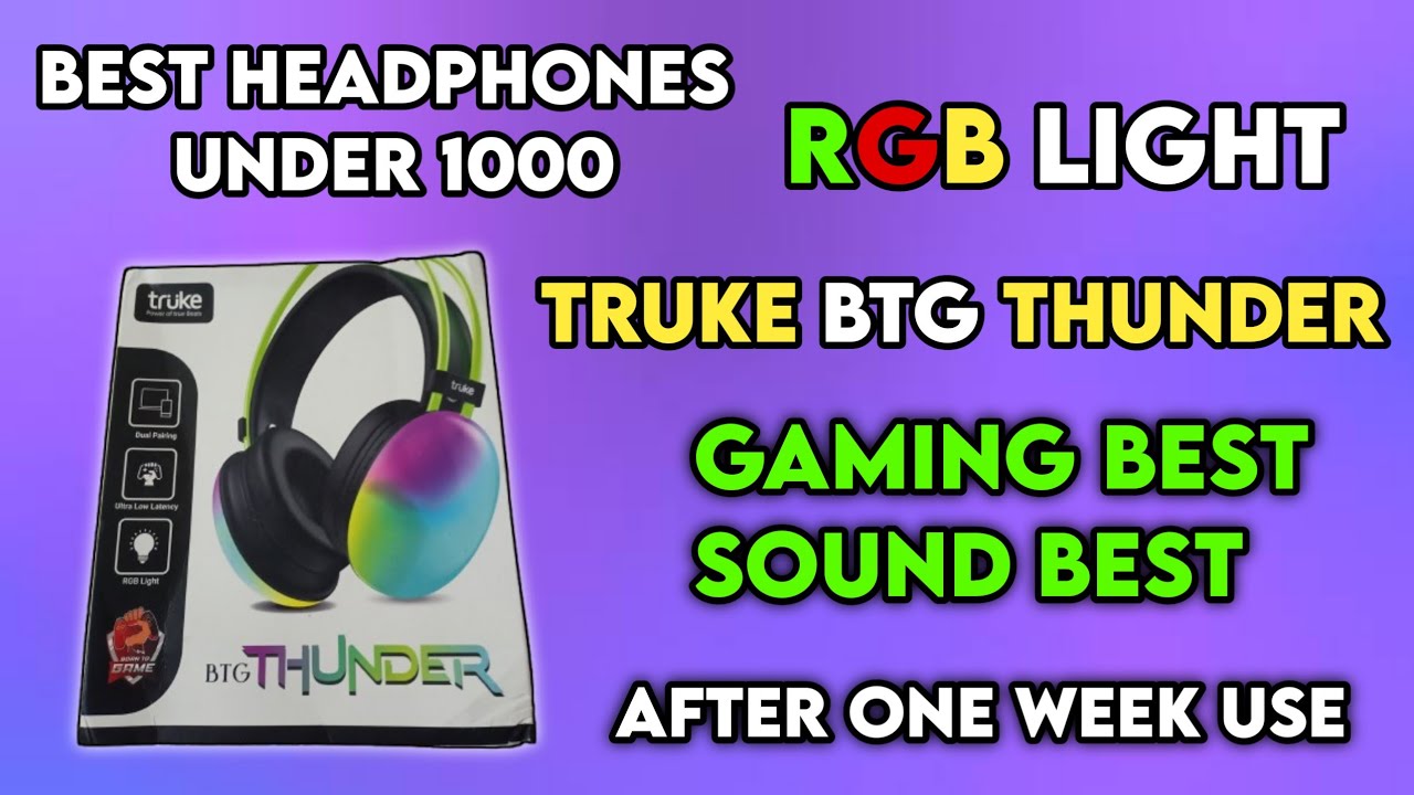 Truke BTG Thunder Bluetooth Headphone Unboxing & Detailed Review | Best Gaming Headphone 