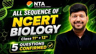 Complete NCERT Biology Sequence | 11th + 12th 5 Questions Confirmed #nta #nmc #mcc