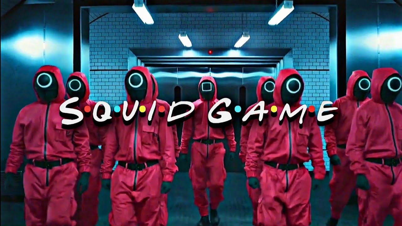 Squid Game Intro || Friends Style (S•Q•U•I•D  G•A•M•E)