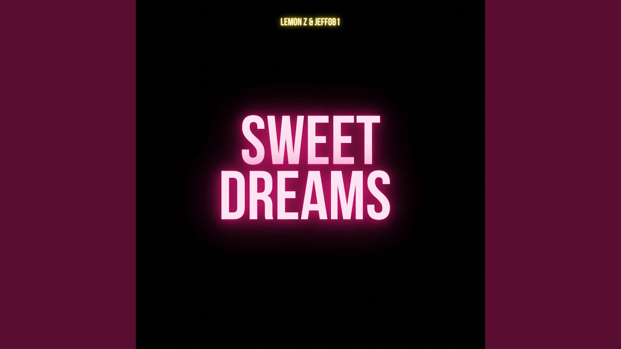 Sweet Dreams (feat. Jeff081)